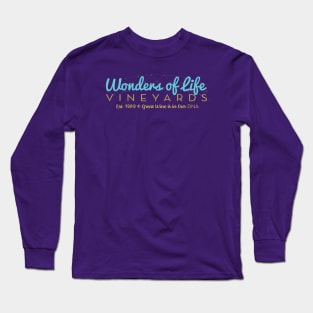 Wonders of Life Vineyards Long Sleeve T-Shirt